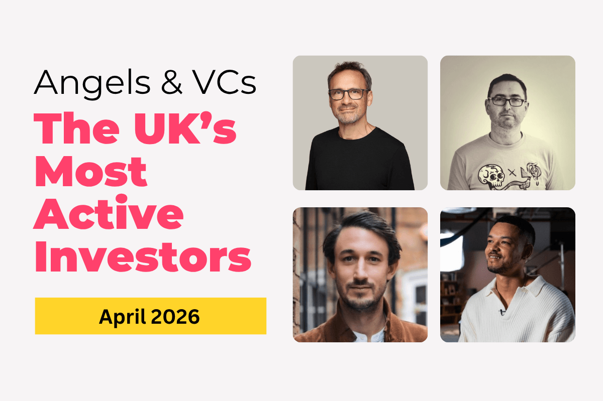 Most Active UK Investors (April 2026 Edition)
