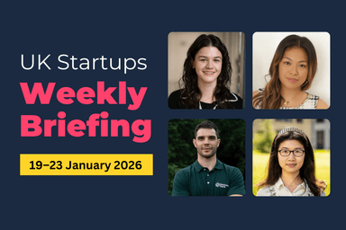 Weekly Briefing: healthtech, AI and greentech drive £200.6M in UK startup funding (19–23 Jan 2026)