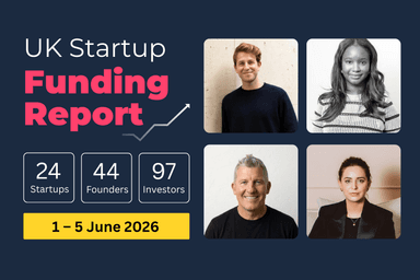 UK Startup Funding Report: £560.1m raised across AI, Biotech and Healthtech (1–5 Jun 2026).