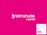 First Minute Capital